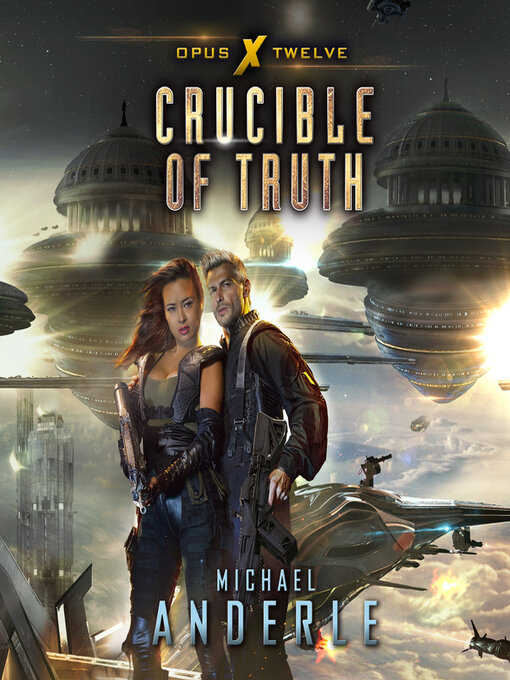 Title details for Crucible of Truth by Michael Anderle - Available